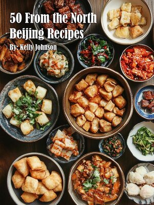 cover image of 50 From the North Beijing Recipes